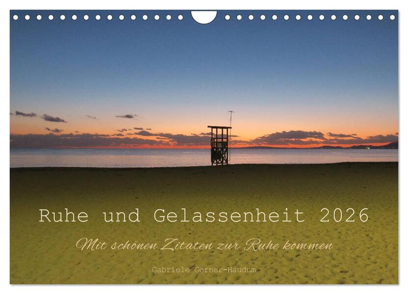 Ruhe und Gelassenheit 2026 (Wandkalender 2026 DIN A4 quer) CALVENDO Monatskalender