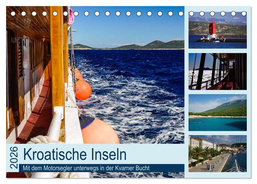 Kroatische Inseln - Mit dem Motorsegler unterwegs in der Kvarner Bucht (Tischkalender 2026 DIN A5 quer) CALVENDO Monatskalender