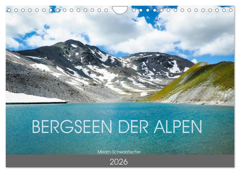 Bergseen der Alpen (Wandkalender 2026 DIN A4 quer) CALVENDO Monatskalender
