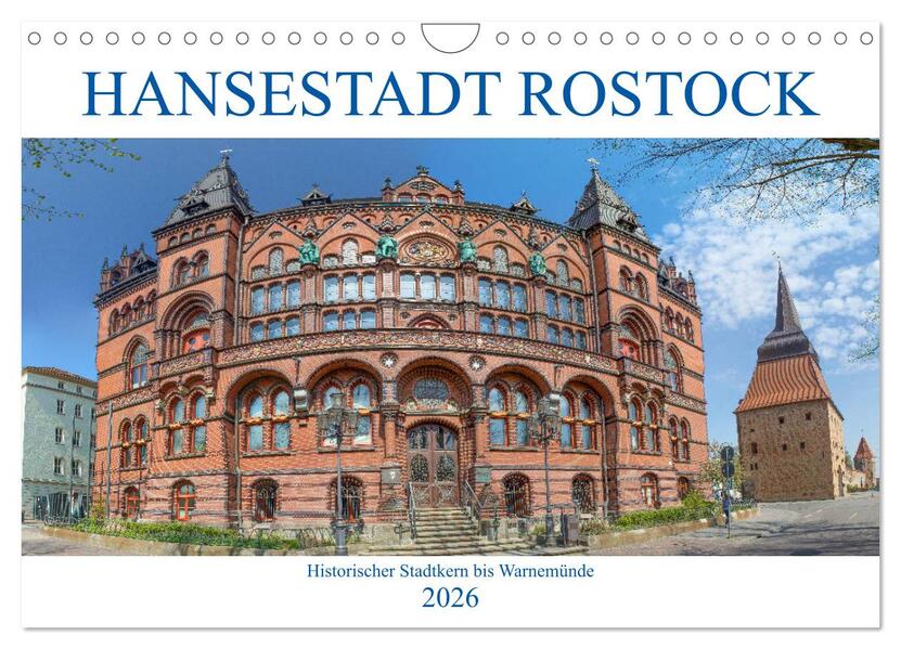 Hansestadt Rostock Historischer Stadtkern bis Warnemünde (Wandkalender 2026 DIN A4 quer) CALVENDO Monatskalender