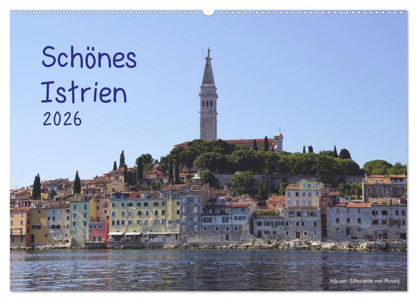 Schönes Istrien 2026 (Wandkalender 2026 DIN A2 quer) CALVENDO Monatskalender