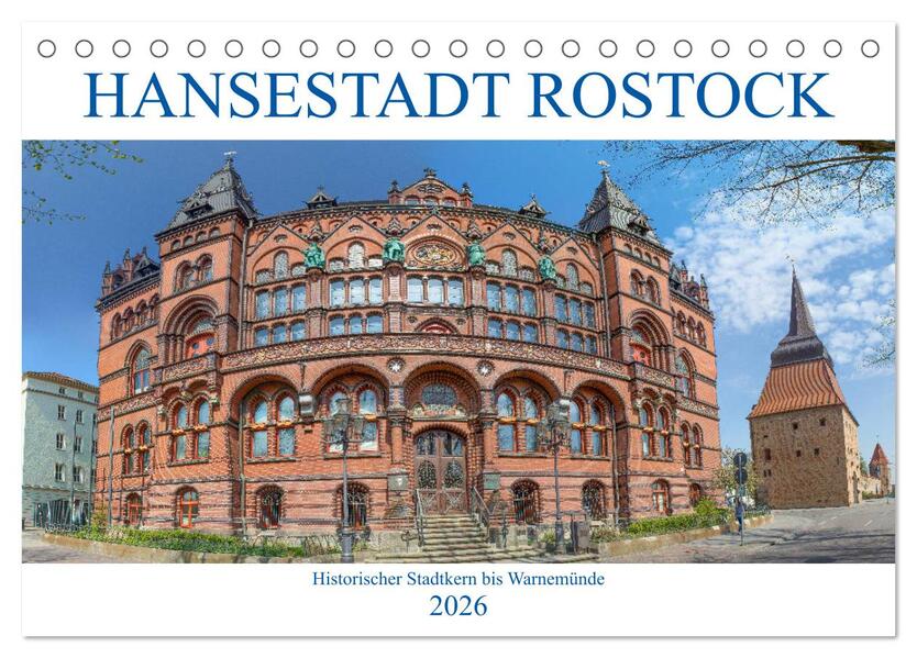 Hansestadt Rostock Historischer Stadtkern bis Warnemünde (Tischkalender 2026 DIN A5 quer) CALVENDO Monatskalender