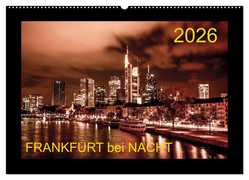 Frankfurt bei Nacht 2026 (Wandkalender 2026 DIN A2 quer) CALVENDO Monatskalender