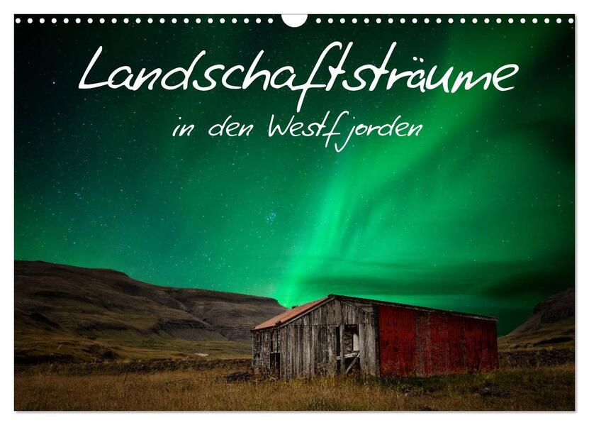 Landschaftsträume in den Westfjorden (Wandkalender 2026 DIN A3 quer) CALVENDO Monatskalender