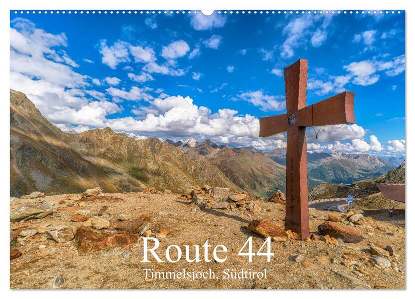 Route 44. Timmelsjoch Südtirol (Wandkalender 2026 DIN A2 quer) CALVENDO Monatskalender