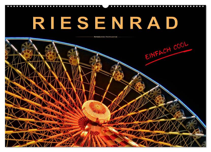 Riesenrad - einfach cool (Wandkalender 2026 DIN A2 quer) CALVENDO Monatskalender