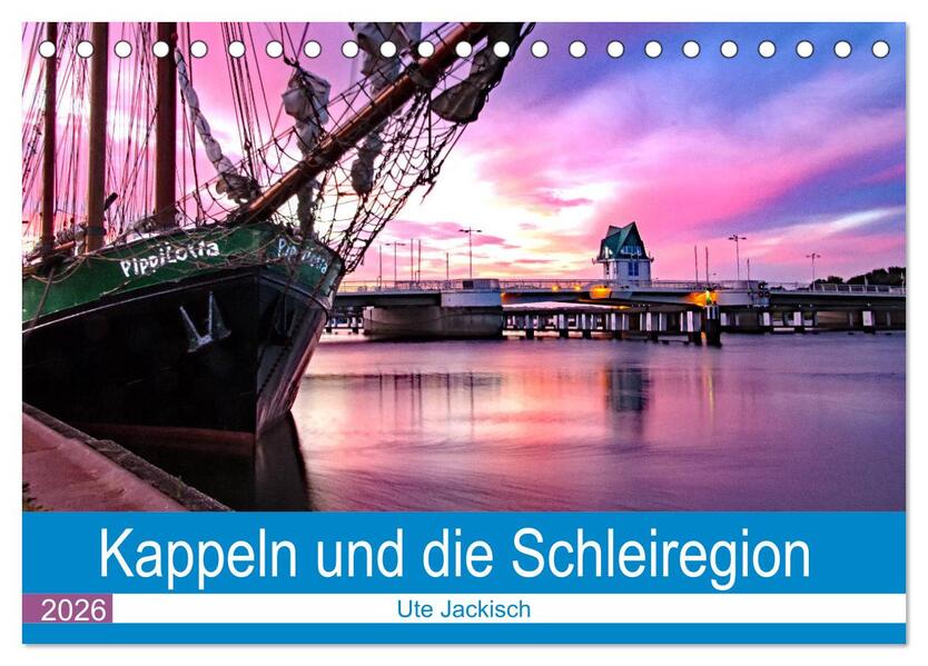 Kappeln und die Schleiregion (Tischkalender 2026 DIN A5 quer) CALVENDO Monatskalender
