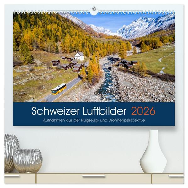 Schweizer Luftbilder (hochwertiger Premium Wandkalender 2026 DIN A2 quer) Kunstdruck in Hochglanz