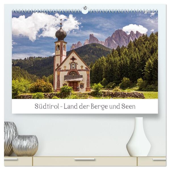 Südtirol - Land der Berge und Seen (hochwertiger Premium Wandkalender 2026 DIN A2 quer) Kunstdruck in Hochglanz