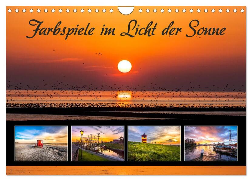 Farbspiele im Licht der Sonne (Wandkalender 2026 DIN A4 quer) CALVENDO Monatskalender