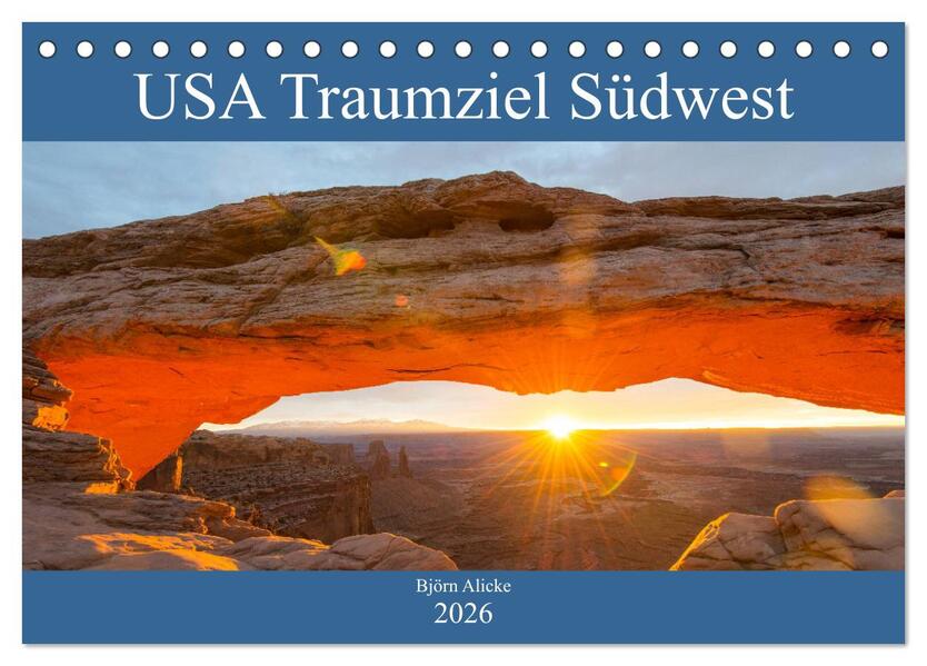 USA Traumziel Südwest (Tischkalender 2026 DIN A5 quer) CALVENDO Monatskalender