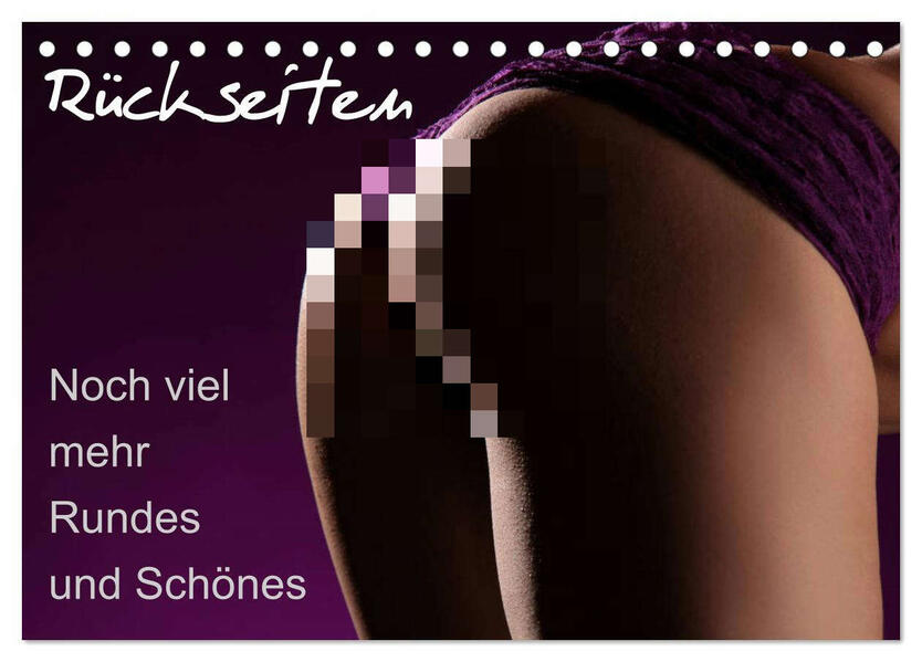 Rückseiten - Noch viel mehr Rundes und Schönes (Tischkalender 2026 DIN A5 quer) CALVENDO Monatskalender