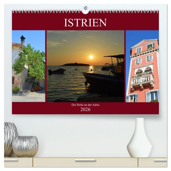 Istrien - Die Perle an der Adria (hochwertiger Premium Wandkalender 2026 DIN A2 quer) Kunstdruck in Hochglanz
