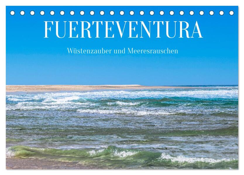 Fuerteventura - Wüstenzauber und Meeresrauschen (Tischkalender 2026 DIN A5 quer) CALVENDO Monatskalender