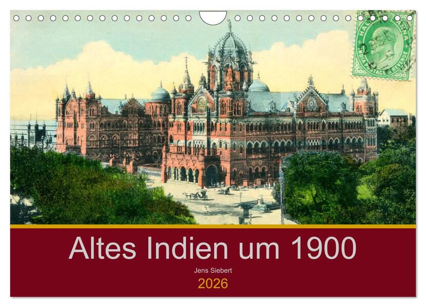 Altes Indien um 1900 (Wandkalender 2026 DIN A4 quer) CALVENDO Monatskalender