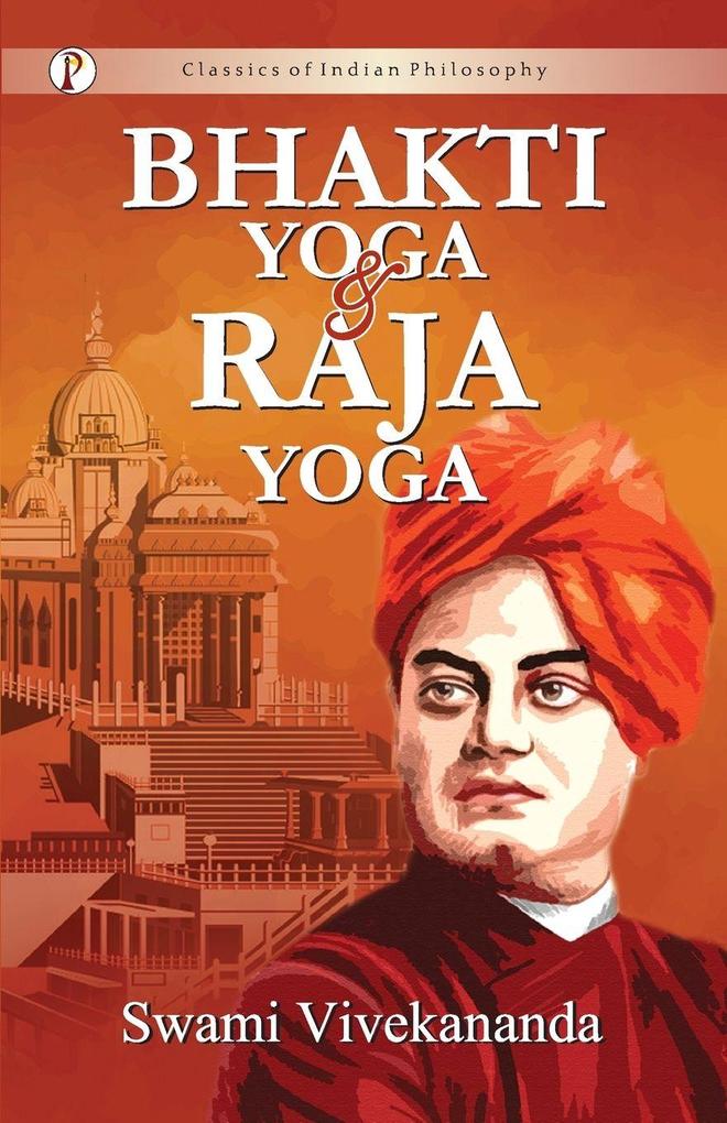 Bhakti-Yoga and Raja-Yoga