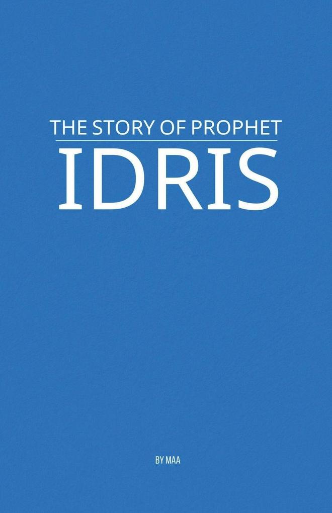 The Story of Prophet Idris