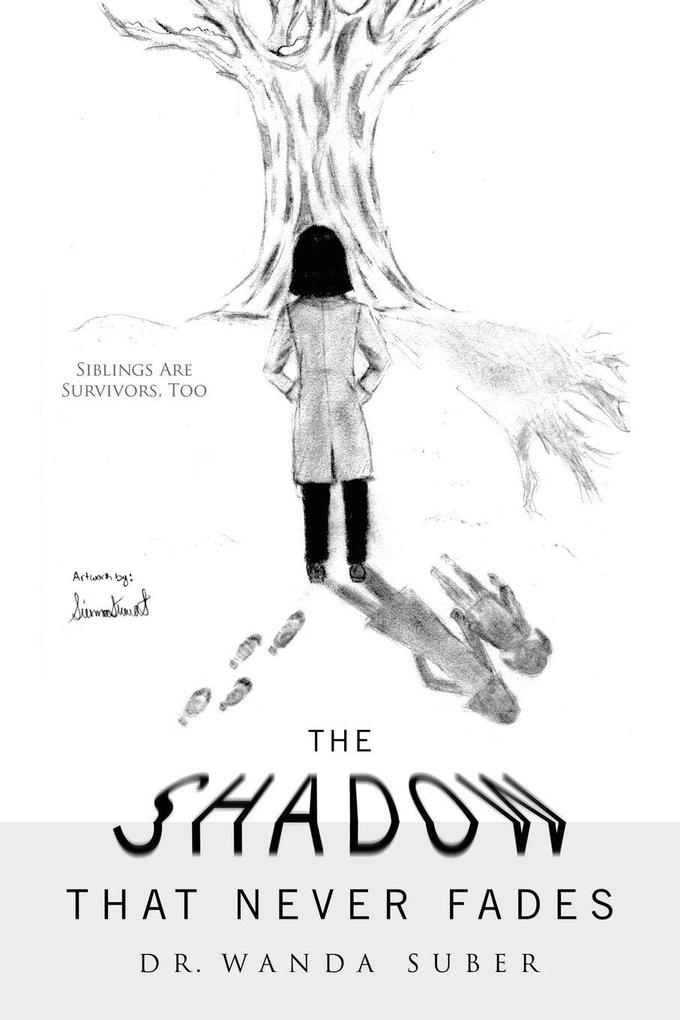 The Shadow That Never Fades