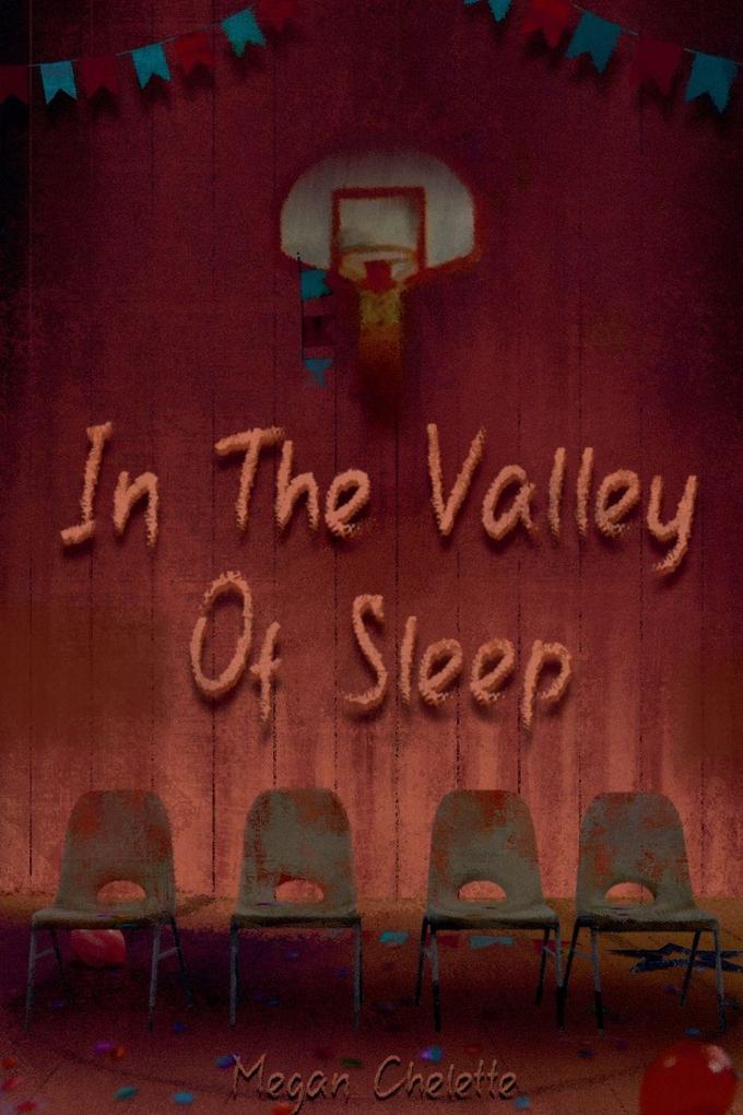 In the Valley of Sleep