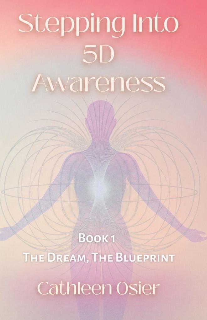 Stepping Into 5D Awareness