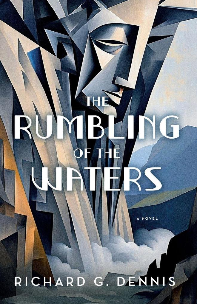 THE RUMBLING OF THE WATERS