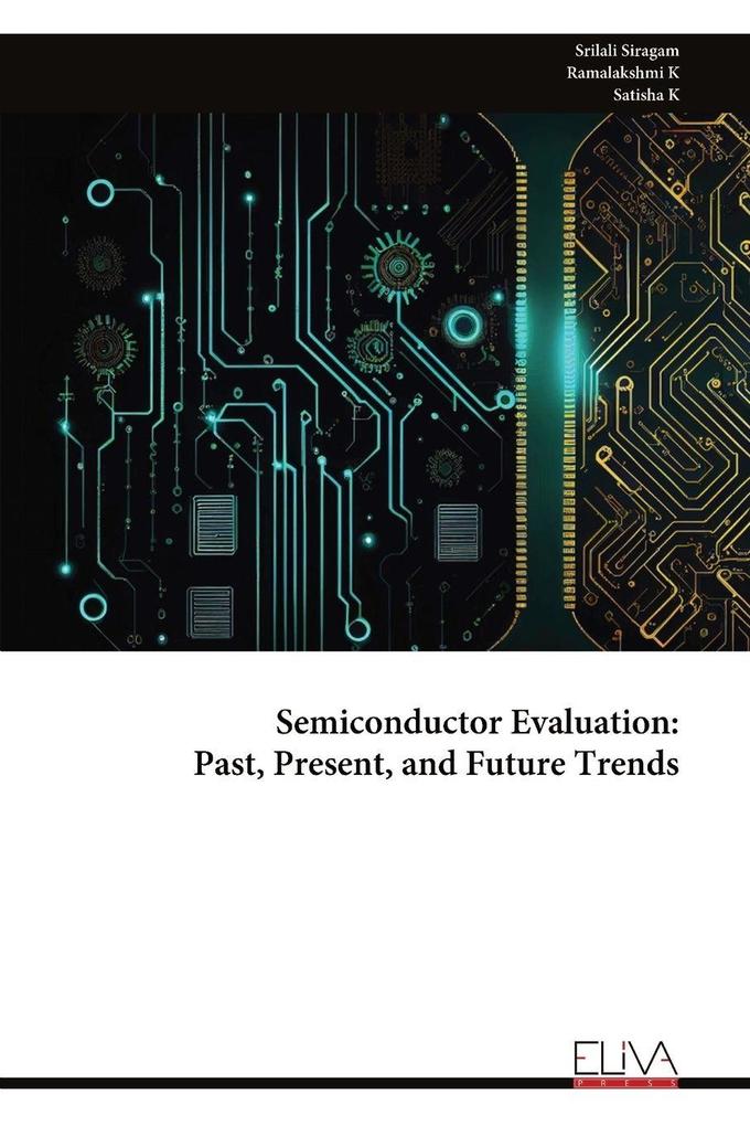 Semiconductor Evaluation - Past Present and Future Trends