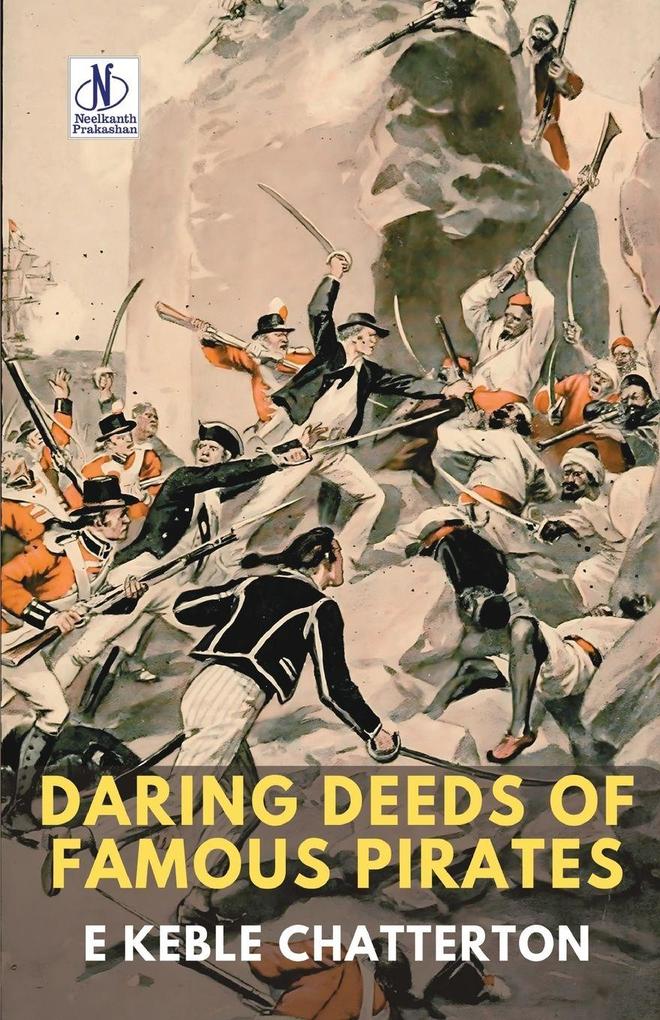 DARING DEEDS OF FAMOUS PIRATES