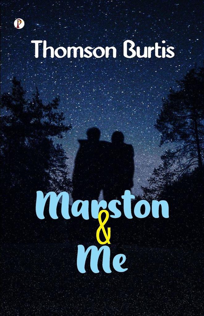 Marston and Me