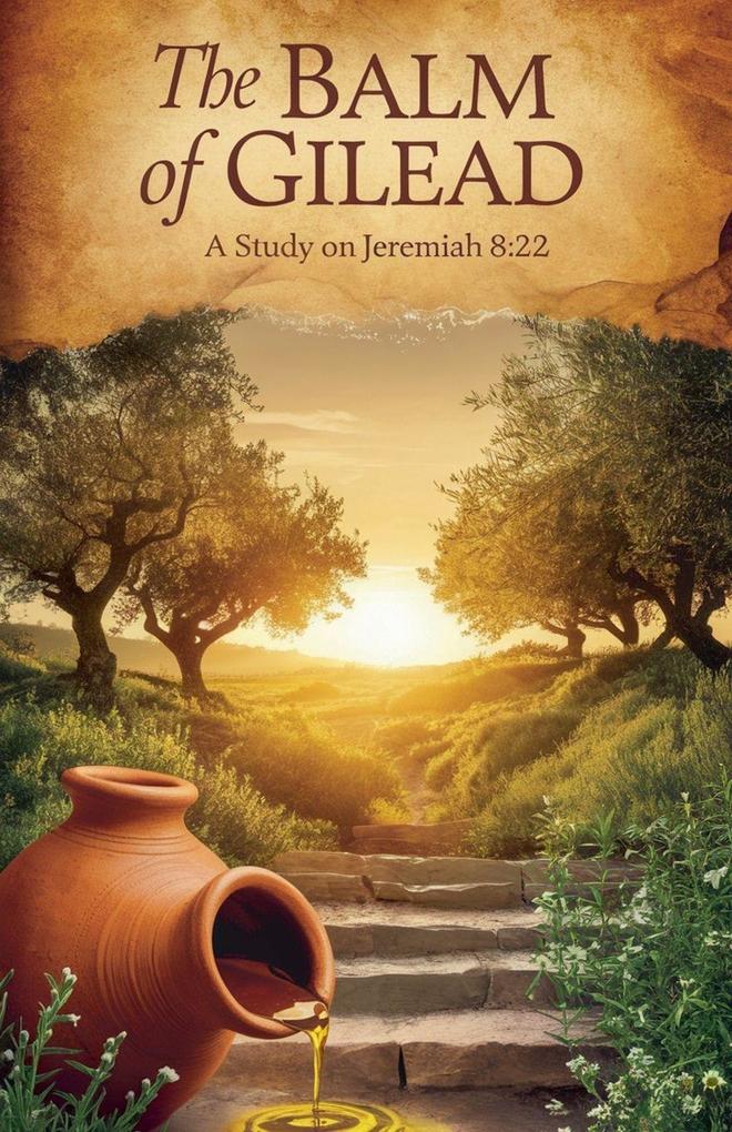 The Balm of Gilead
