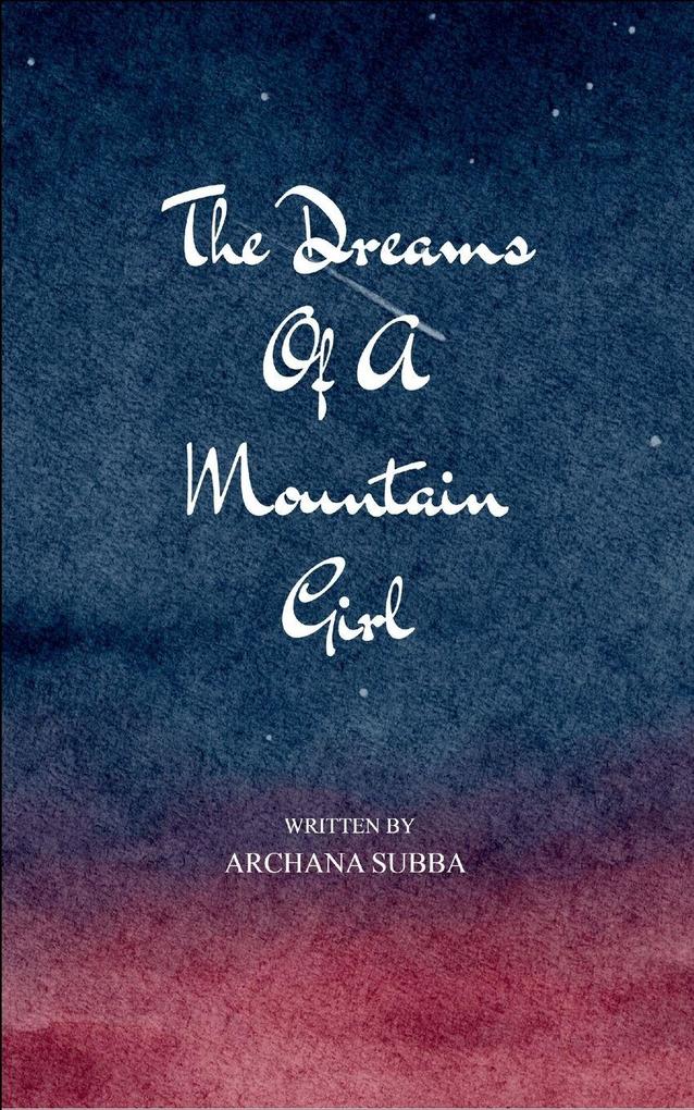 The Dreams of a Mountain Girl