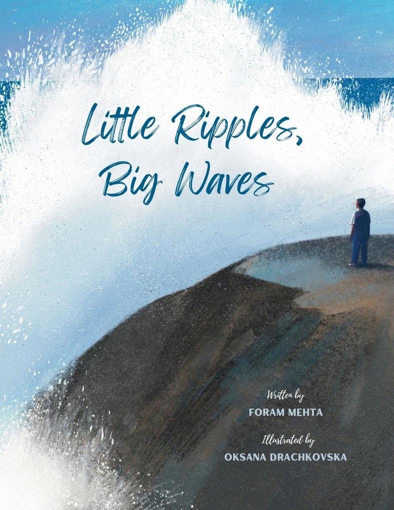 Little Ripples Big Waves