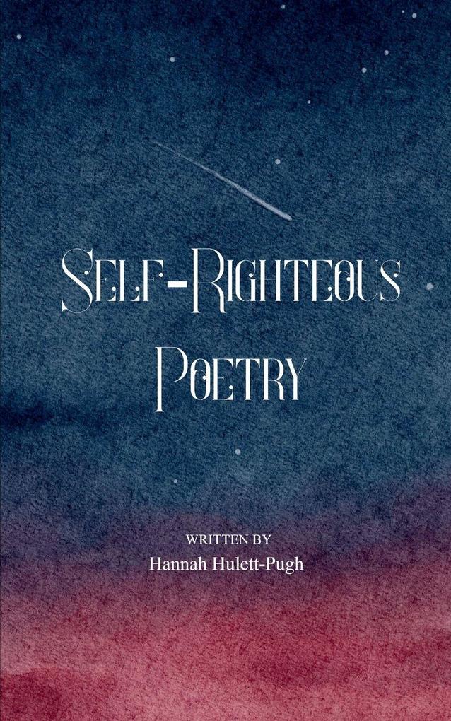 Self-Righteous Poetry