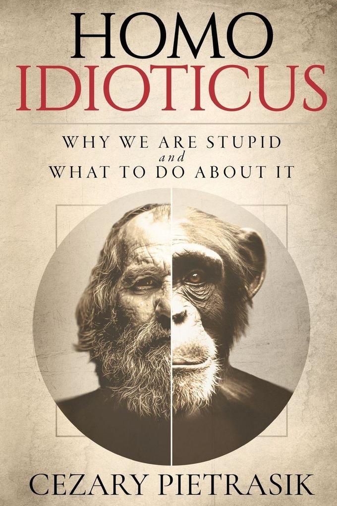 Homo Idioticus