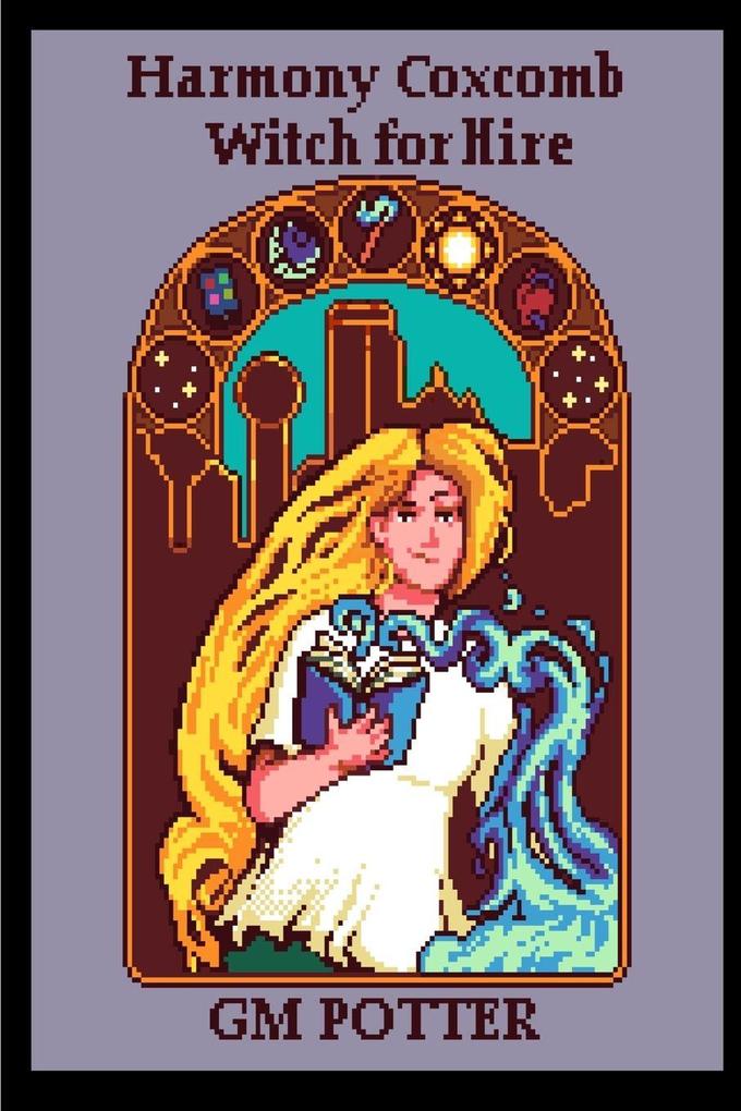 Harmony Coxcomb Witch for Hire