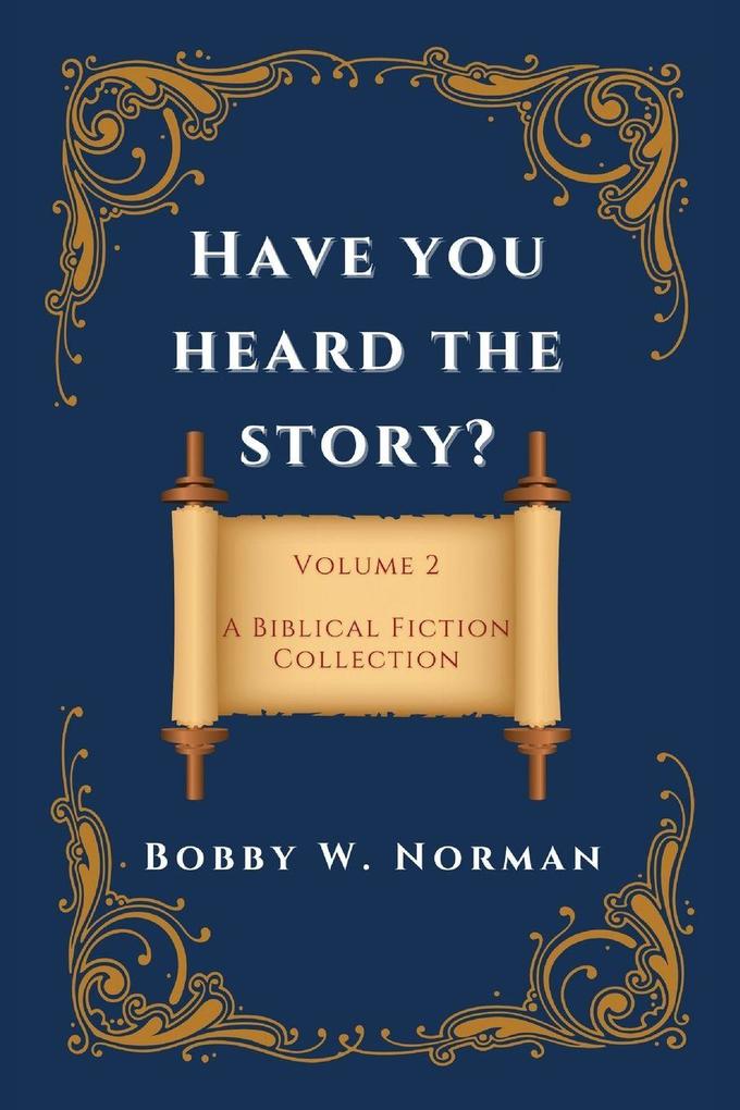 Have You Heard the Story?