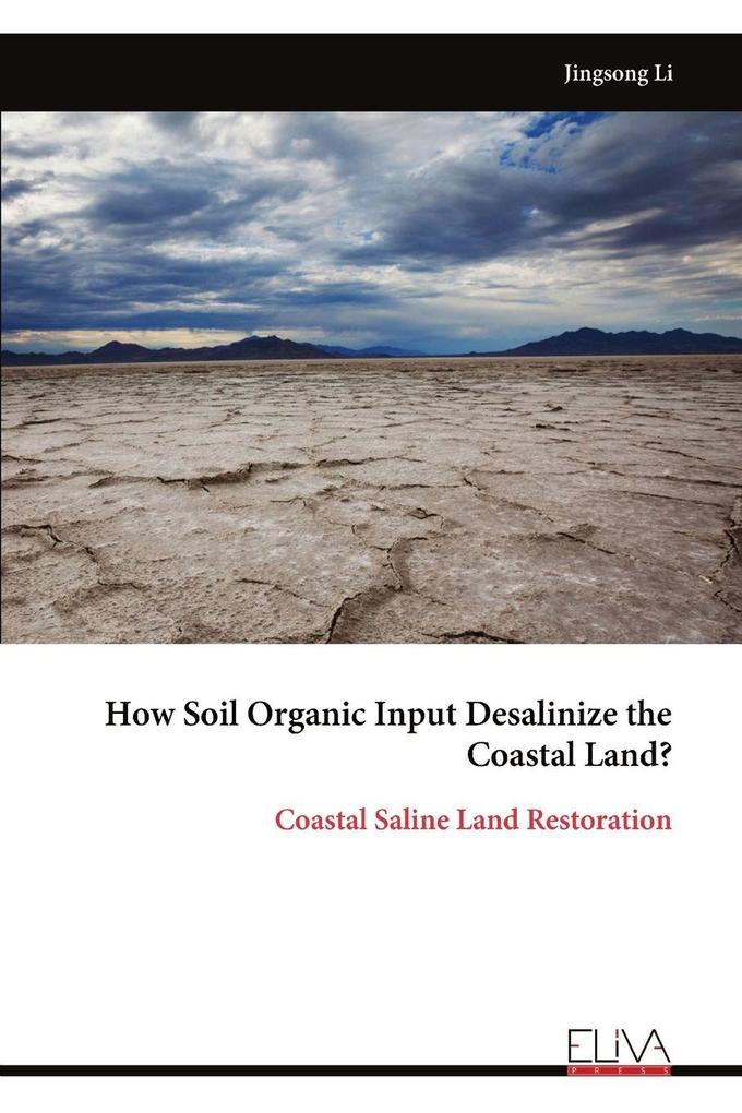 How Soil Organic Input Desalinize the Coastal Land?