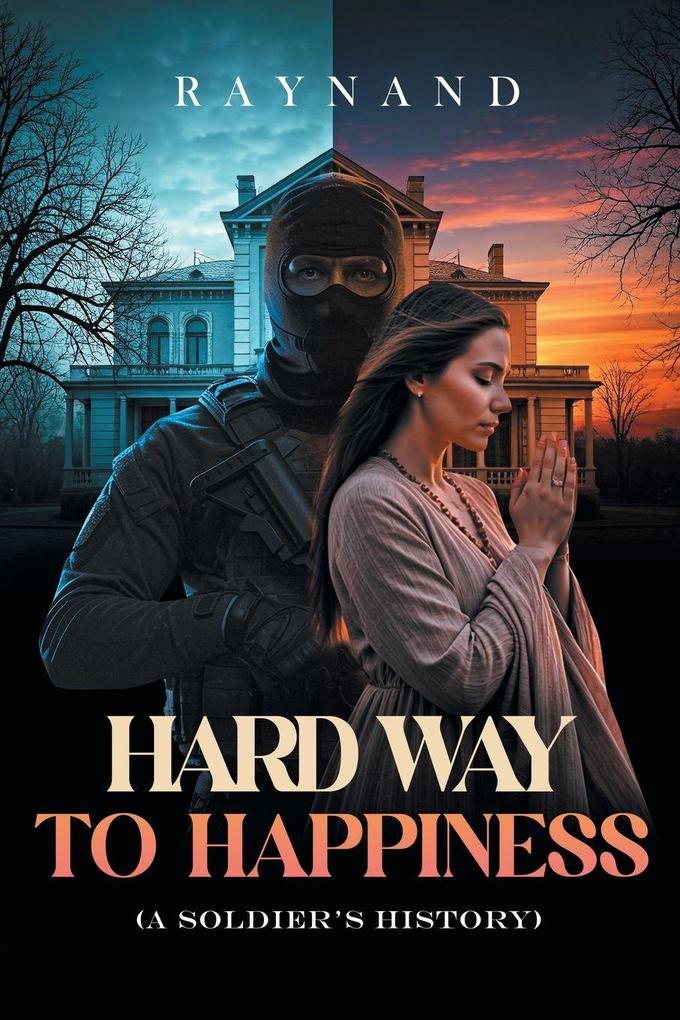 Hard Way to Happiness
