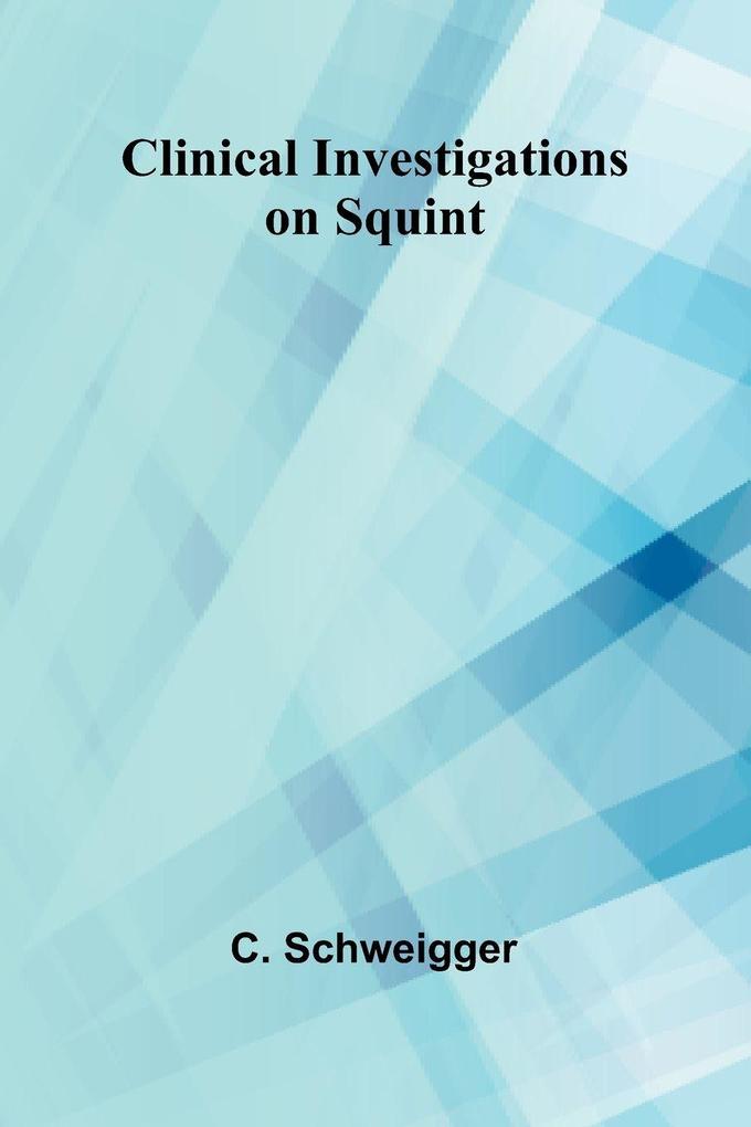 Clinical Investigations On Squint