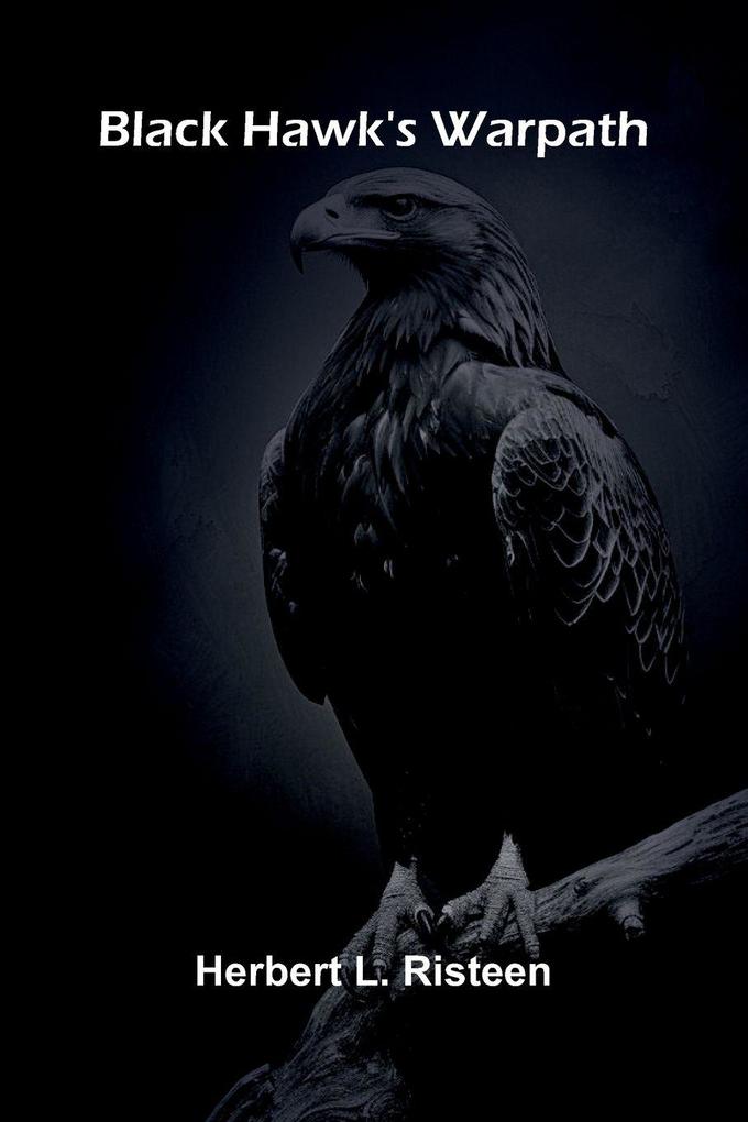 Black Hawk'S Warpath