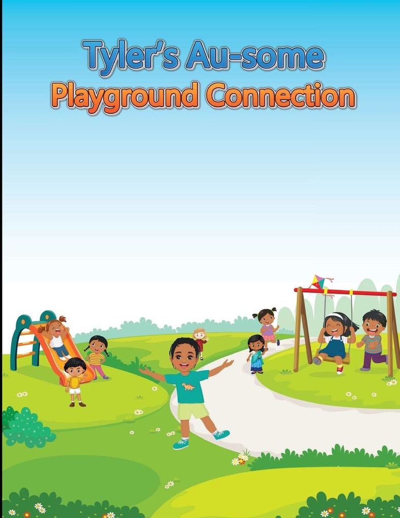 Tyler's Au-some Playground Connection