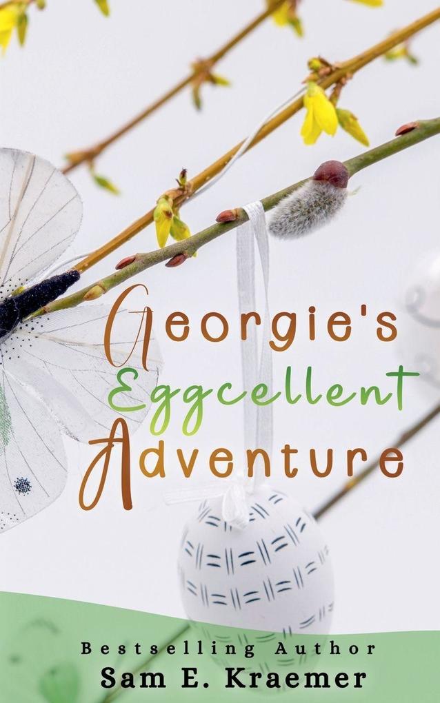 Georgie's Eggcellent Adventure