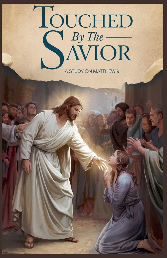 Touched by the Savior
