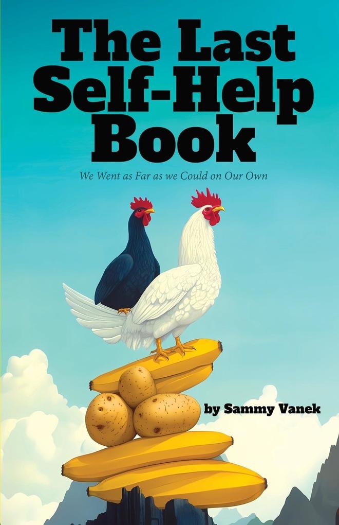 The Last Self-Help Book
