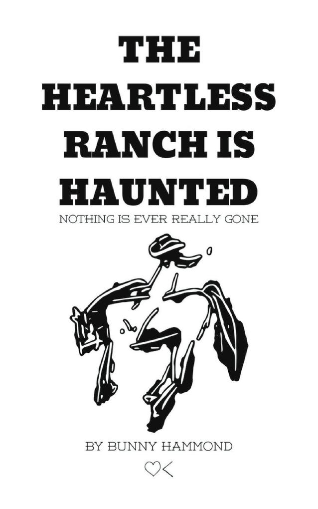 The Heartless Ranch Is Haunted