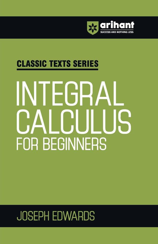 Integral Calculus for Begineers