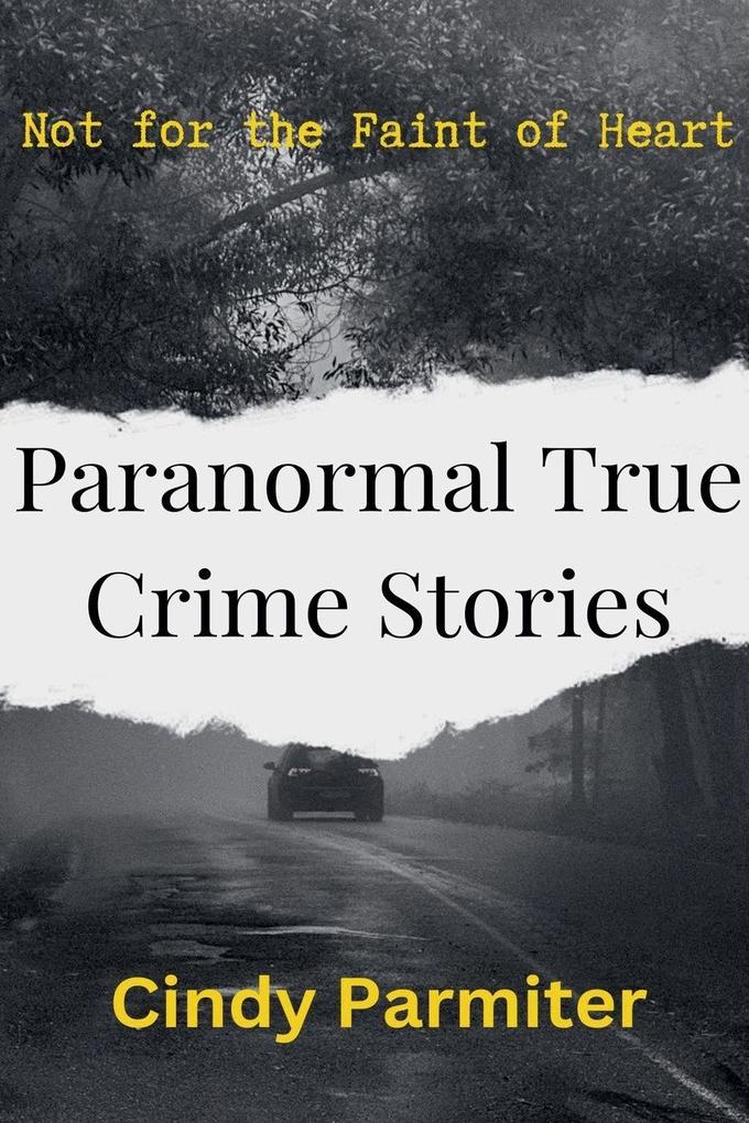 Paranormal True Crime Stories