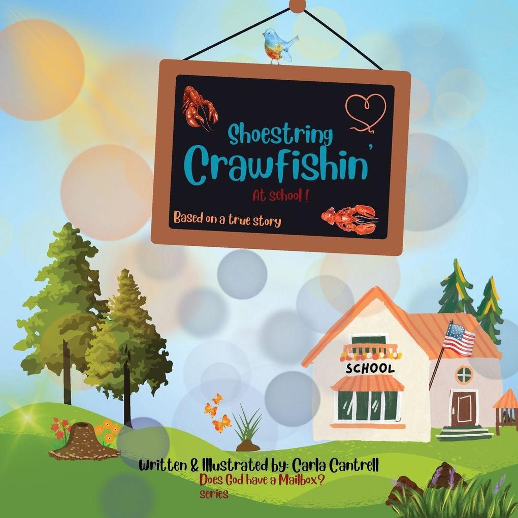Shoestring Crawfishin' At School!
