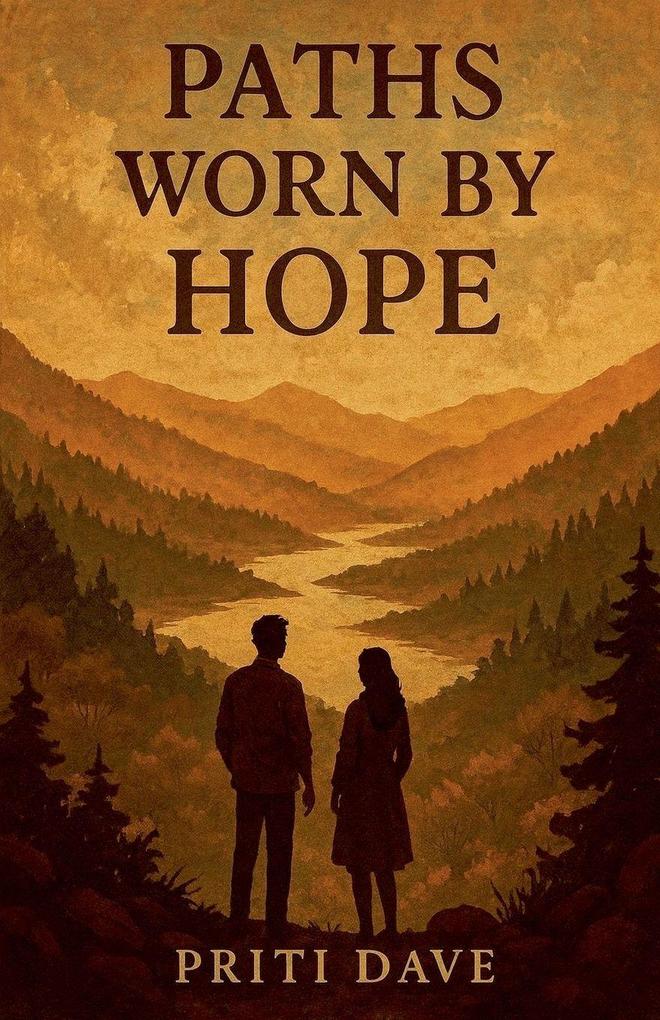 Paths Worn By Hope