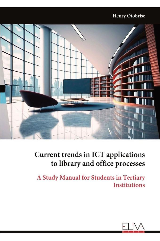Current trends in ICT applications to library and office processes