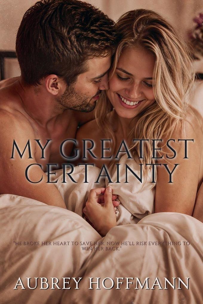 My Greatest Certainty